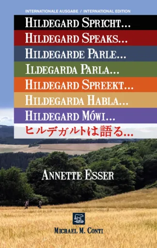 Hildegard Speaks (multi-languages): Hildegard spricht, Hildegarde parle, Ildegada parla, Hildegard spreekt, Hildegarda habla